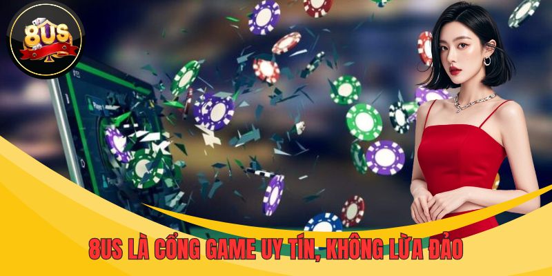 Nền tảng 8US giao dịch công khai, không có tình trạng lừa đảo