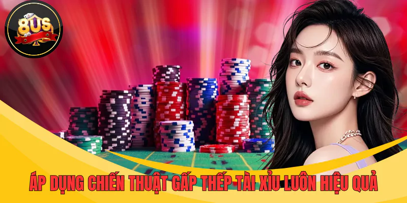 Sử dụng chiến thuật gấp thếp luôn là cách hiệu quả