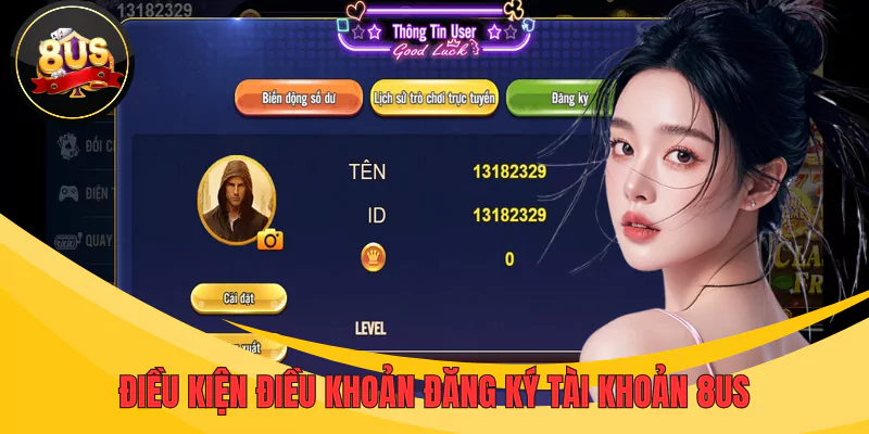 Người chơi cần nắm rõ điều khoản điều kiện khi đăng ký tài khoản tại 8US