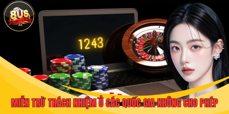 Người chơi không nên cá cược ở những quốc gia chưa cho phép